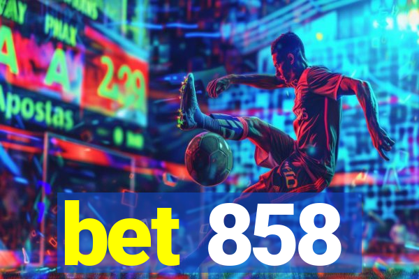 bet 858